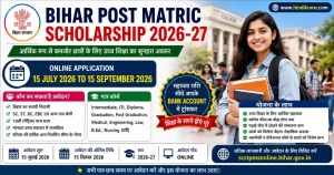 Bihar Post Matric Scholarship 2026-27 Online Application, Eligibility and Last Date