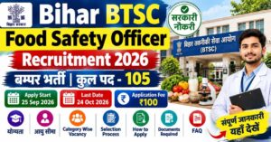 Bihar BTSC Food Safety Officer Recruitment 2026, 105 Posts Apply Online