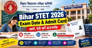 Bihar STET Admit Card 2026 Download, BSEB Exam Date and Latest Update